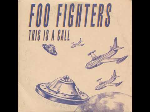 Foo Fighters - This Is A Call