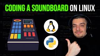 Coding A Linux Soundboard From Scratch in Python