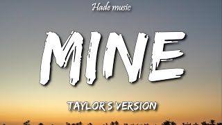 Taylor Swift - Mine (Taylor&#39;s Version) (Lyrics)