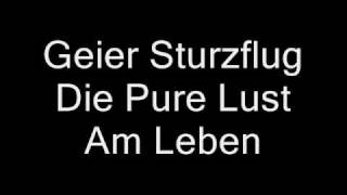 Geier Sturzflug - Pure Lust Am Leben video