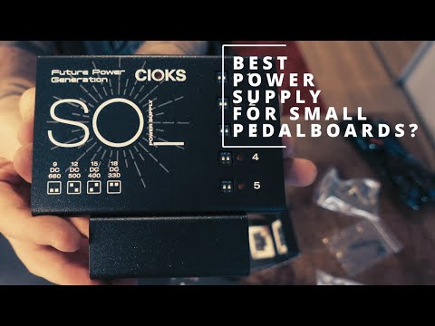 Best pedalboard power supply for small guitar effects boards?  Cioks SOL + Grip