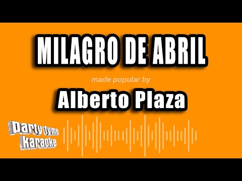 Milagro De Abril - Pistas De Alberto Plaza