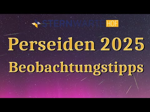 Perseiden 2025 // Sternschnuppen beobachten und fotografieren