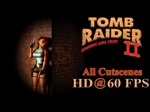 Tomb Raider II: Starring Lara Croft - Movie (All Cutscenes) Full HD @ 60 FPS | SUBS included.