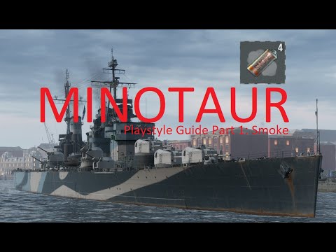 A World of Warships Guide: Minotaur Part 1: Smoke