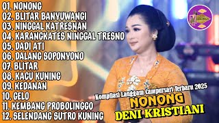 Download lagu NONONG - DENI KRISTIANI | KOMPILASI LANGGAM CAMPURSARI TERBARU 2025 mp3