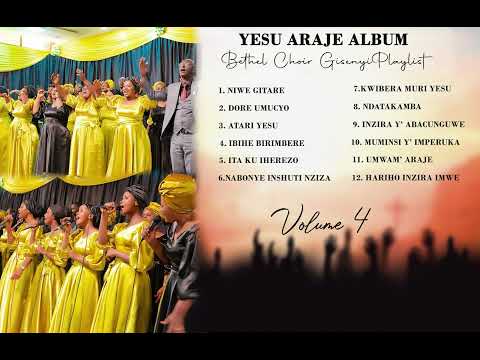 Bethel Choir Gisenyi Album Vol 4 Audio Playlist