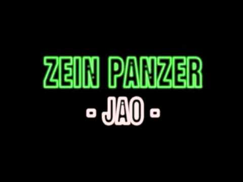 ZEIN PANZER - JAO