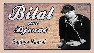 Cheb Bilal - Baghya Naaraf (feat. Cheba Djenat)