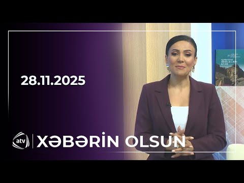 Xəbərin Olsun / 28.11.2025 