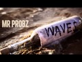 Mr Probz (Waves) Invaders Of Nine Remix - FREE ...
