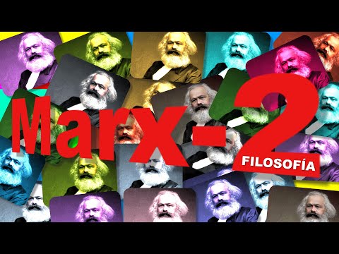 MARX (vídeo 2/2).  Curso de Historia de la Filosofía, UD 8. 2º de Bachillerato.