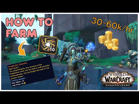 How to Farm Progenitor Essentia! WoW Shadowlands Gold Guide 9.2 Eternity's End