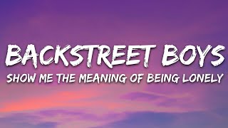 Download lagu Backstreet Boys - Show Me the Meaning of Being Lonely (Lyrics) mp3 Download lagu Backstreet Boys - Show Me the Meaning of Being Lonely (Lyrics) mp3