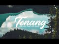 GMS Live - Tenang (Official Lyric Video)
