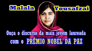 MALALA YOUSAFZAI e seu famoso discurso aos 16 anos que emocionou o mundo
