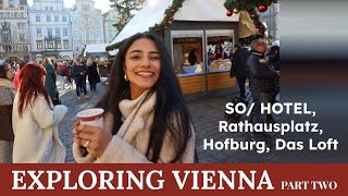 Exploring Vienna | SO/ hotel, site seeing and shopping!