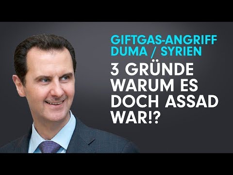 Giftgas in Duma/Syrien: 3 Gründe, warum es vielleicht doch Assad war – Abenteuer in Dummland #6b