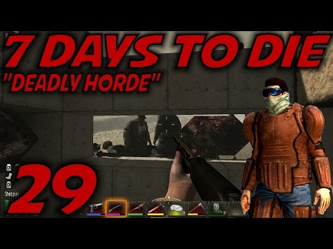 7 Days to Die Alpha 11 Gameplay / Let's Play (S-11) -Ep. 29- "Deadly Horde"