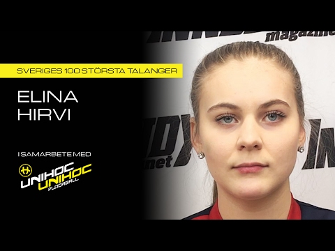 Elina Hirvi, Örnsköldsvik IBK - Sveriges 100 största talanger