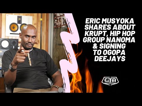 370. Eric Musyoka Shares About Krupt, Hip Hop Group Nanoma & Signing To Ogopa Deejays #ThePlayHouse