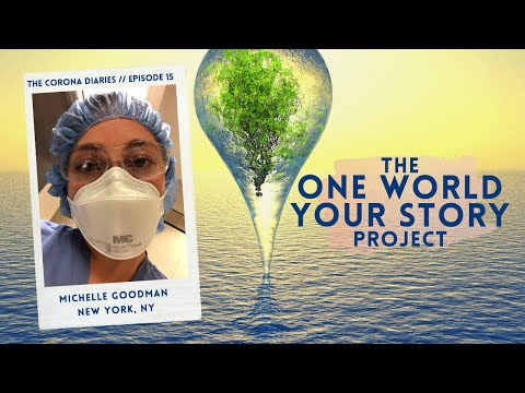 The Corona Diaries Episode 15: Michelle Goodman // New York, NY