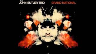 John Butler Trio - ain&#39;t that just the way