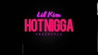 [New Music] Lil&#39; Kim - Hot Nigga (Freestyle)