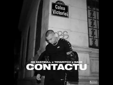 OG EASTBULL - CONTACTU (feat. TOVARITCH - NANE)