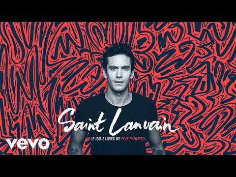 Saint Lanvain - If Jesus Loves Me (Audio) ft. Rahmsed