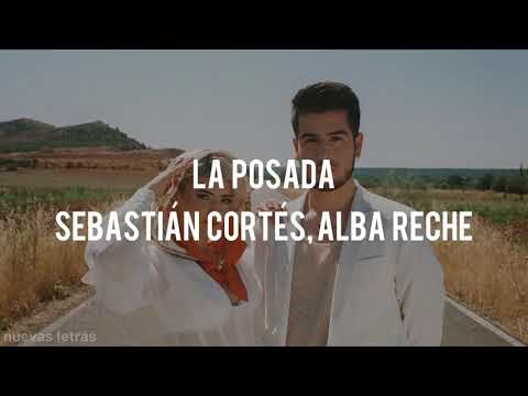 La Posada - Sebastián Cortés, Alba Reche | Letra