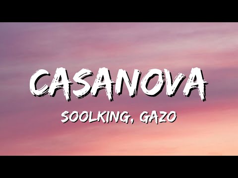 Soolking - Casanova (Paroles/Lyrics) ft. Gazo