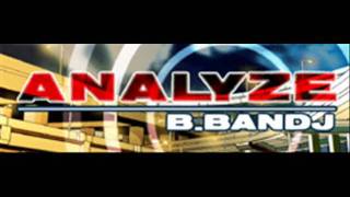 B.BANDJ - ANALYZE (HQ)