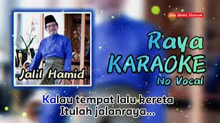 Download lagu JALIL HAMID-Raya KAROKE no vocal mp3
