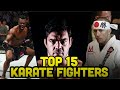 Top 15 Karate Fighters MMA