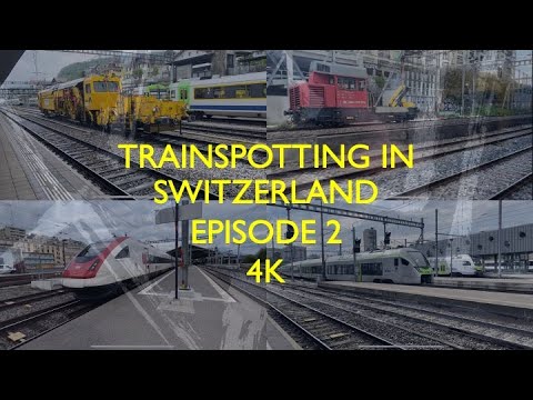 4K RAILS IN MOTION🇨🇭: Mesmerizing Trainspotting in SWITZERLAND | EPISODE 2 | SBB / BLS trains