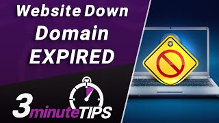 Domain Expiration & Renewal - When Your Website is Down Due to EXPIRED