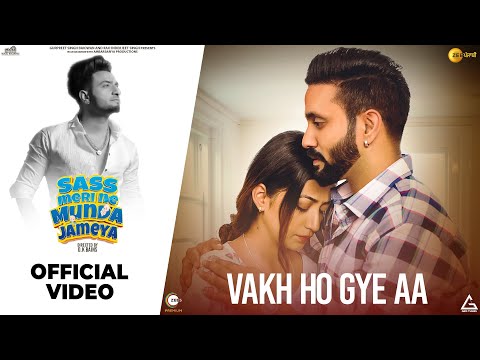 Vakh Ho Gye Aa