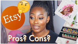 SHOULD YOU SELL ON ETSY??? | ETSY PROS AND CONS | DYS Nails London