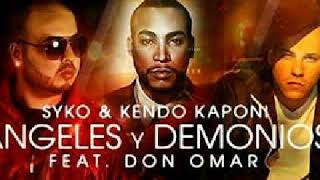 Ángeles Y Demonio Don Omar Syko Kendo Kaponi