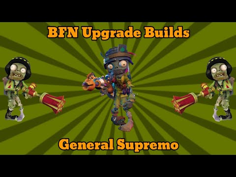 'General Supremo' upgrade build | PVZ BFN