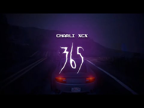 charli xcx - 365 [ sped up ] lyrics