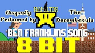 Ben Franklin&#39;s Song [8 Bit Tribute to The Decemberists] - 8 Bit Universe