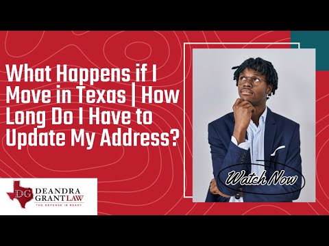 What Happens if I Move in Texas | How Long Do I Have to Update My Address? | Find Out Now!