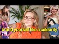 How To Brand Yourself Like A Celebrity