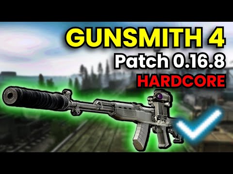 Gunsmith Part 4 - HARDCORE WIPE Patch 0.16.8 Guide | Escape From Tarkov