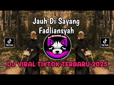 JAUH DI SAYANG BY FADLIANSYAH || RINDU KAH HATIMU PADA DIRIKU VIRAL TIKTOK !!