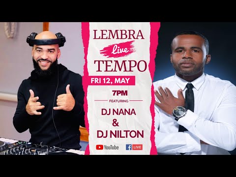 So Sabi vibes live #5 LEMBRA TEMPO - DJ NANA & DJ NILTON |