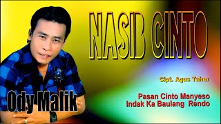 Download lagu ODY MALIK || NASIB CINTO - PASAN CINTO MANYESO- INDAK KA BAULANG RENDO mp3