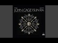 John Cage and Sun Ra - Silent Duet
